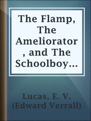 The Flamp, The Ameliorator, and The Schoolboy's Apprentice - ebook